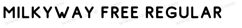Milkyway Free Regular字体转换